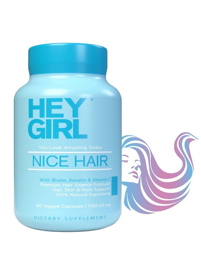 HEY GIRL NUTRITION Hair Vitamins To Help Thinning and Fallout - Hair Supplement To Grow Hair Faster, Stronger & Have Healthy Skin & Nails - Scientifically Made With Biotin, Keratin, Folic Acid, Vitamin B, C, 60 Capsules - Image 1