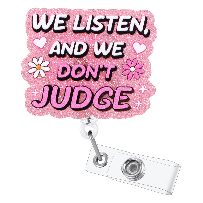 BEZTN We Listen And We Don'T Judge Funny Badge Reel  Cute Retractable Id Card Badge Holder  Name Tag Work Badge Clips For Office Workers Hr Nurse Therapist Counselors Ma Nursing Student - Image 1