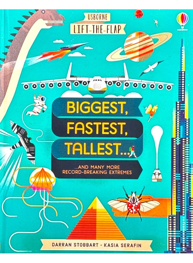 Usborne GB Lift-the-Flap Biggest, Fastest, Tallest...