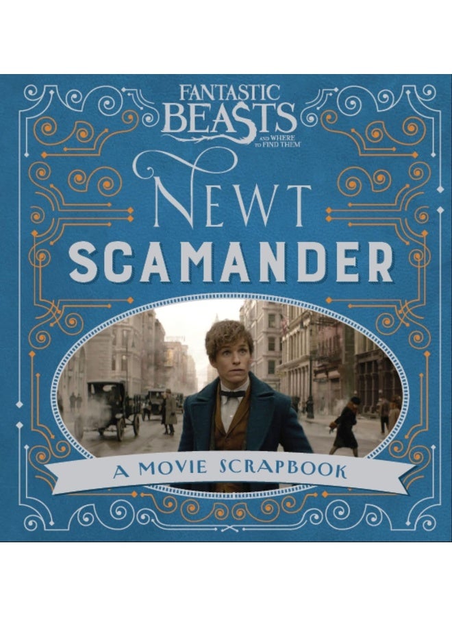 Fantastic Beasts and Where to Find Them – Newt Scamander: A Movie Scrapbook - Image 1