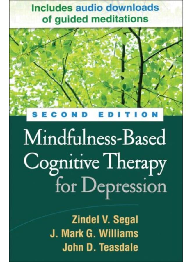 Mindfulness-Based Cognitive Therapy for Depression, Second Edition