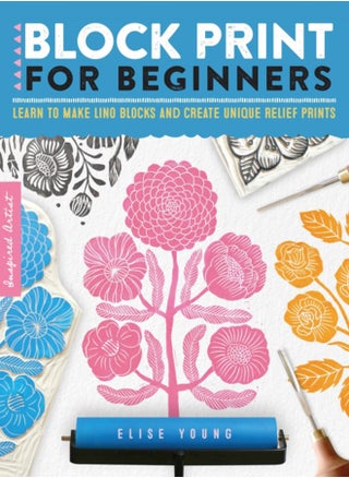 Block Print for Beginners : Learn to make lino blocks and create unique relief prints Volume 2 - pzsku/Z4A444DC8D0559B0D2DA3Z/45/_/1694516479/be8d4650-bf4b-4825-83e0-9654e5ae84fb