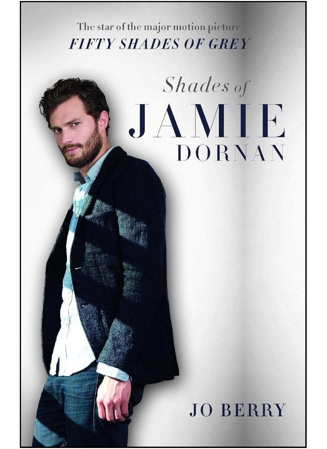 null - Shades of Jamie Dornan: The Star of the Major Motion Picture Fifty Shades - Image 1