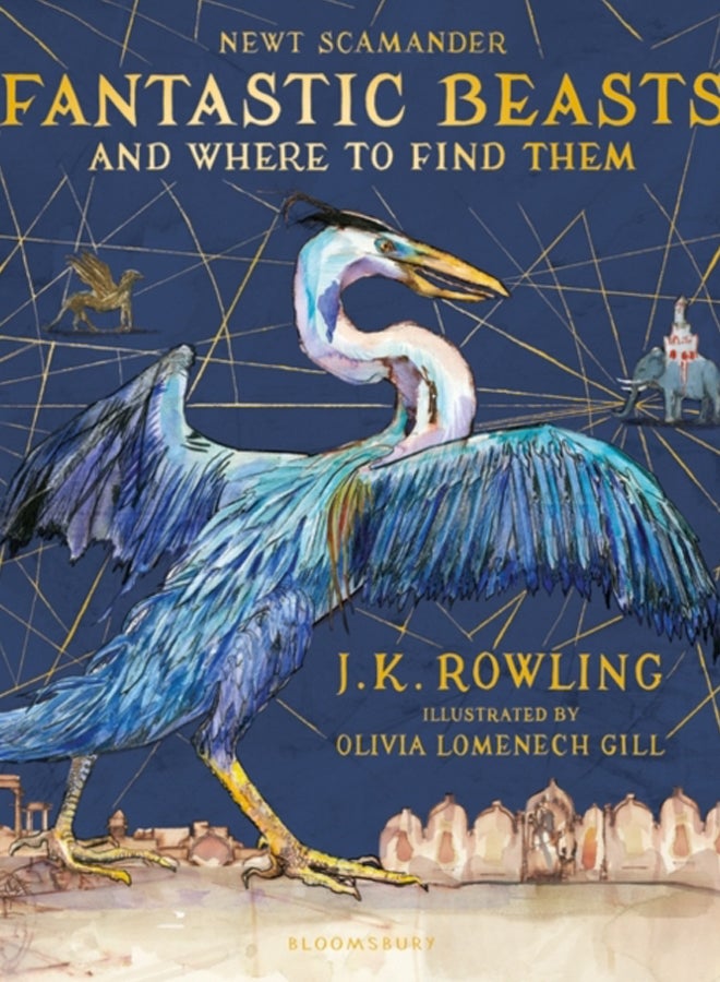 Fantastic Beasts and Where to Find Them : Illustrated Edition