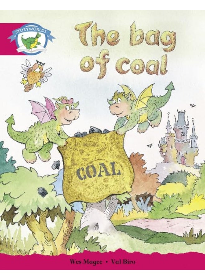 Literacy Edition Storyworlds Stage 5, Fantasy World, The Bag of Coal 