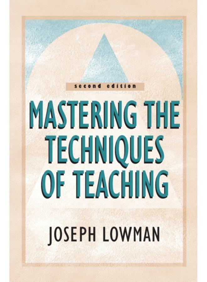 Mastering the Techniques of Teaching 