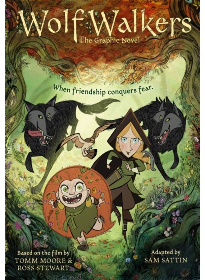 Wolfwalkers : The Graphic Novel - Nominated for an Oscar 