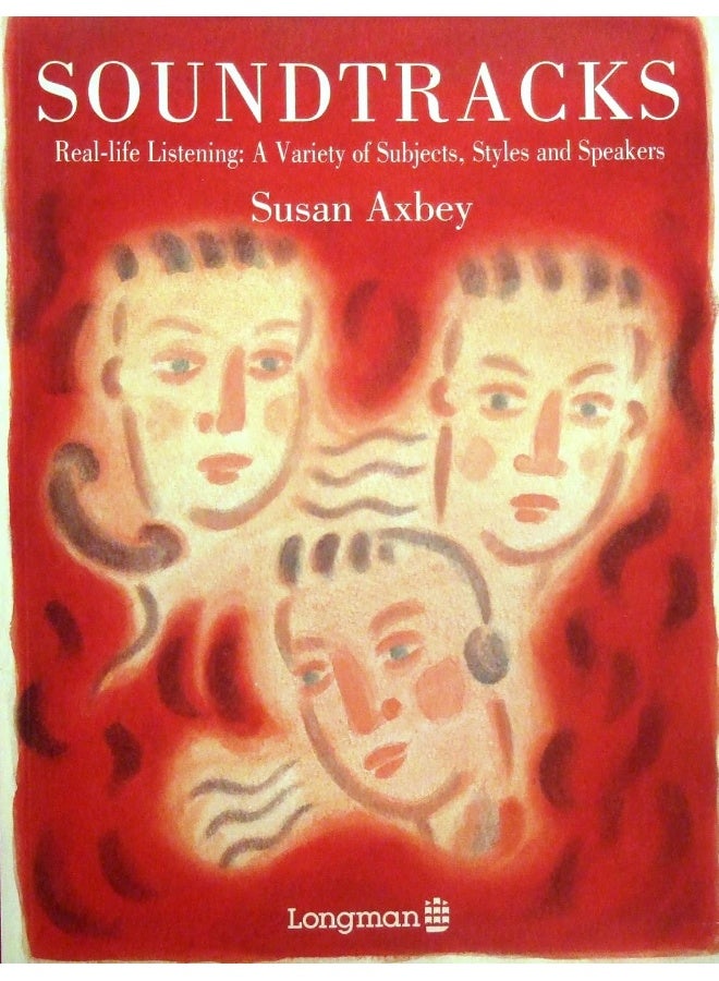 Soundtracks: Real-life Listening - A Variety of Subjects, Styles and Speakers