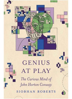 Genius at Play: The Curious Mind of John Horton Conway 