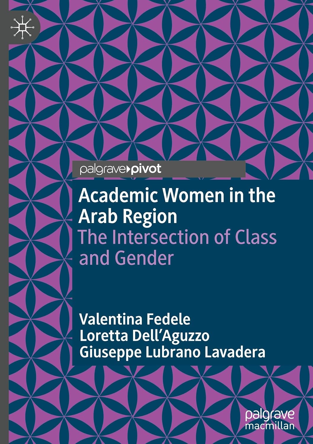 Academic Women in the Arab Region: The Intersection of Class and Gender ...