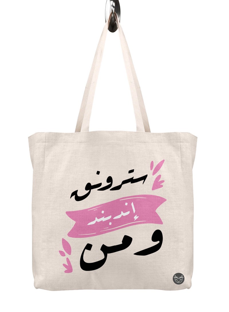 Canvas bag printed with Strong Independent Women design