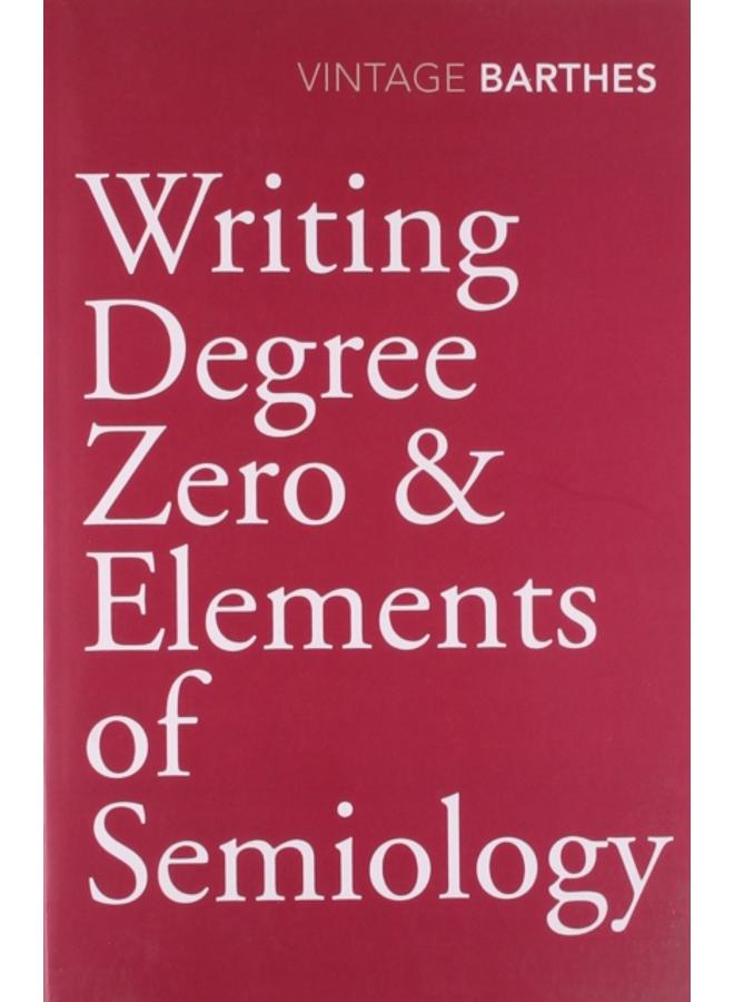 Writing Degree Zero & Elements of Semiology