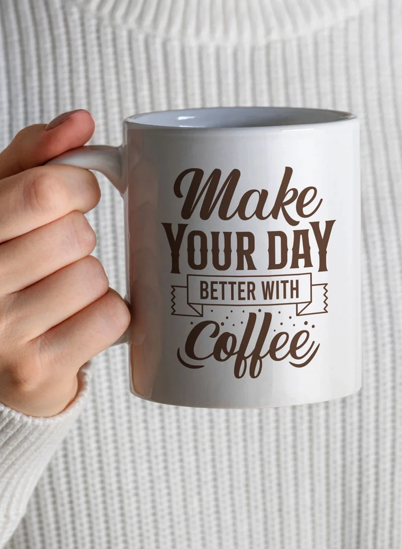 LOWHA 11 oz Ceramic Mug with Make Your Day Better with Coffee Design