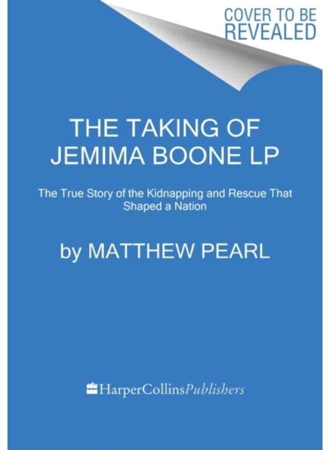 The Taking of Jemima Boone : Colonial Settlers, Tribal Nations, and the Kidnap That Shaped America 