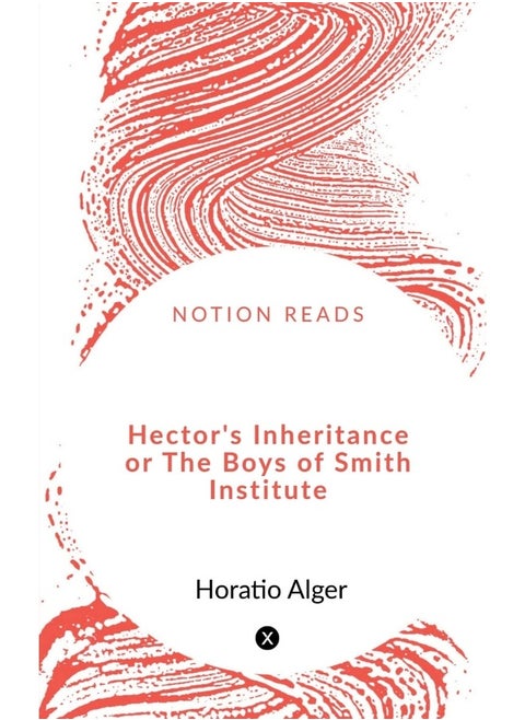 Hector's Inheritance or The Boys of Smith Institute
