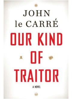 Our Kind of Traitor: A Novel 
