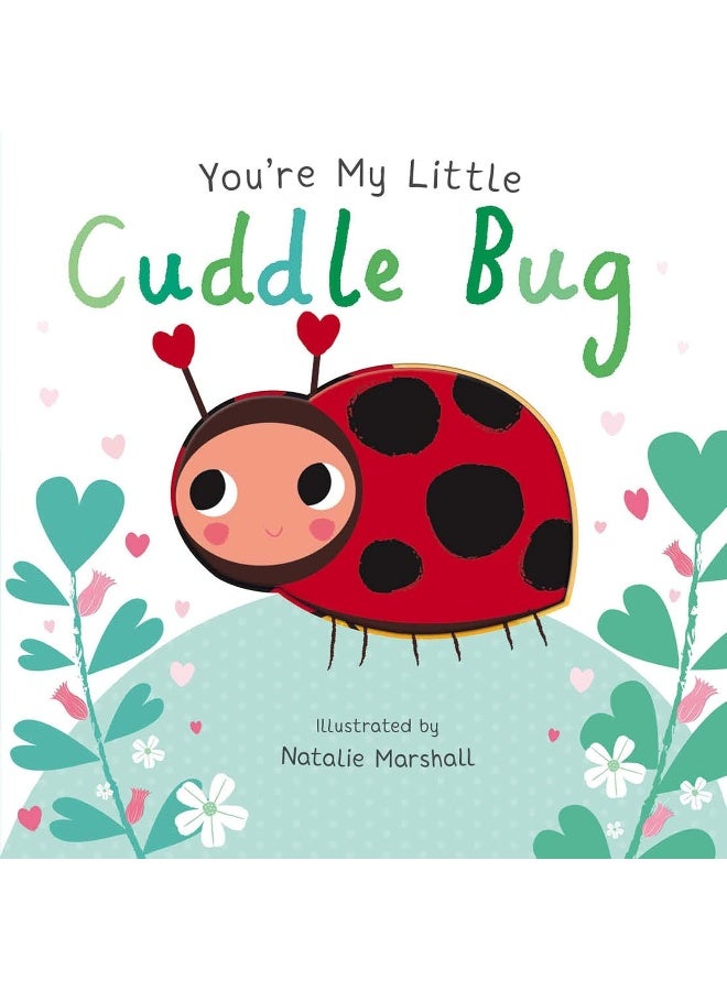 You're My Little Cuddle Bug - Image 1