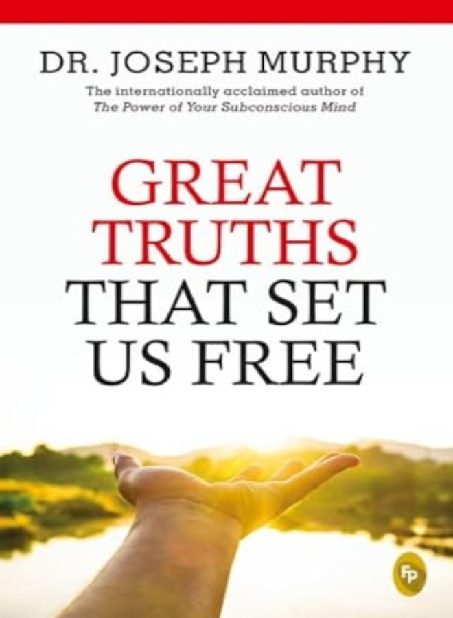 Great Truths That Set Us Free Fingerprint by Dr. Joseph Murphy Paperback