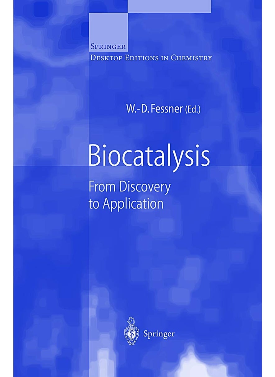 Biocatalysis: From Discovery to Application 