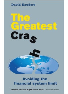 The Greatest Crash: Avoiding the Financial System Limit  - Image 2