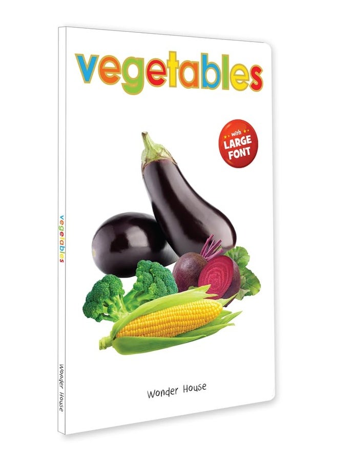 Vegetables – Early Learning Board Book with Large Font: Brightly Illustrated Vegetable Recognition Book for Kids | Big Board Books Series for Babies, Toddlers & Preschoolers | Learn About Carrots, Potatoes, Tomatoes & More with Bold Text & Clear Pictures | Ages 0–5 Years