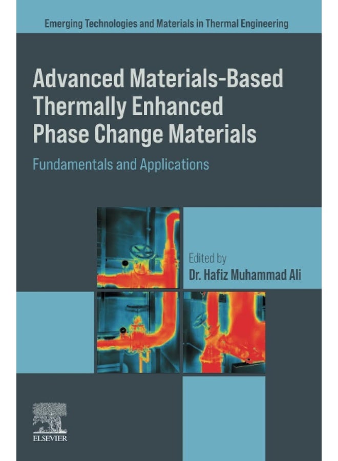 Advanced Materials based Thermally Enhanced Phase Change Materials: Fundamentals and Applications  - Image 1