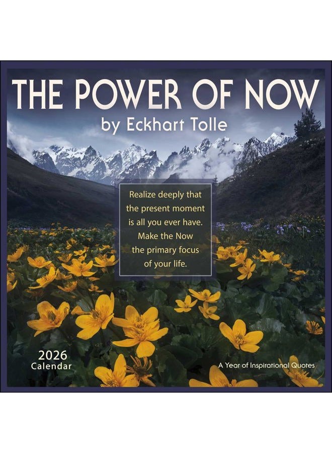 The Power of Now 2026 Wall Calendar: A Year of Inspirational Quotes