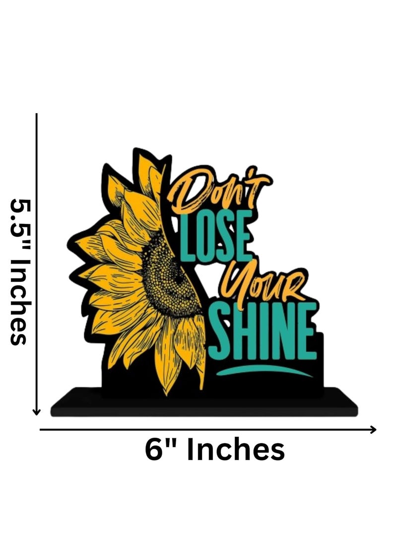 Webelkart Webelkart Wooden Don't Lose Your Shine Motivational Quotes Table Decoration for Office Desk | Home Decor Item | Living Room | Modern Art Wood Showpiece Gift Items  - Image 2