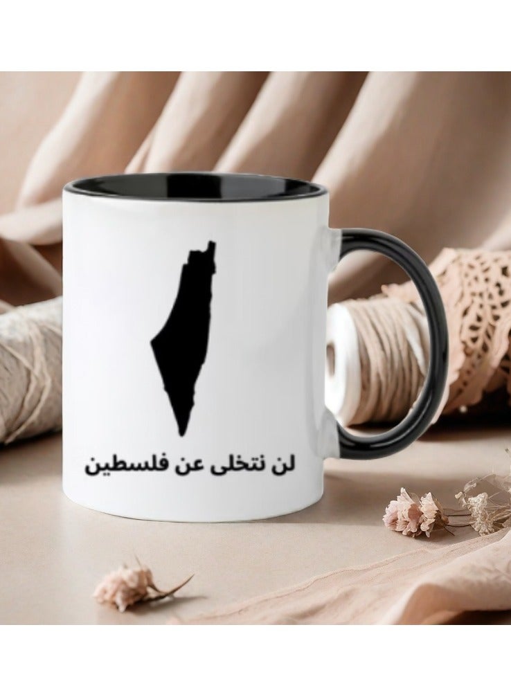 Ceramic Coffee Mug White/Black 350ml Prined "We Will Never Give up on Palestine"/ Palestinian Arabic Gifts - Image 2