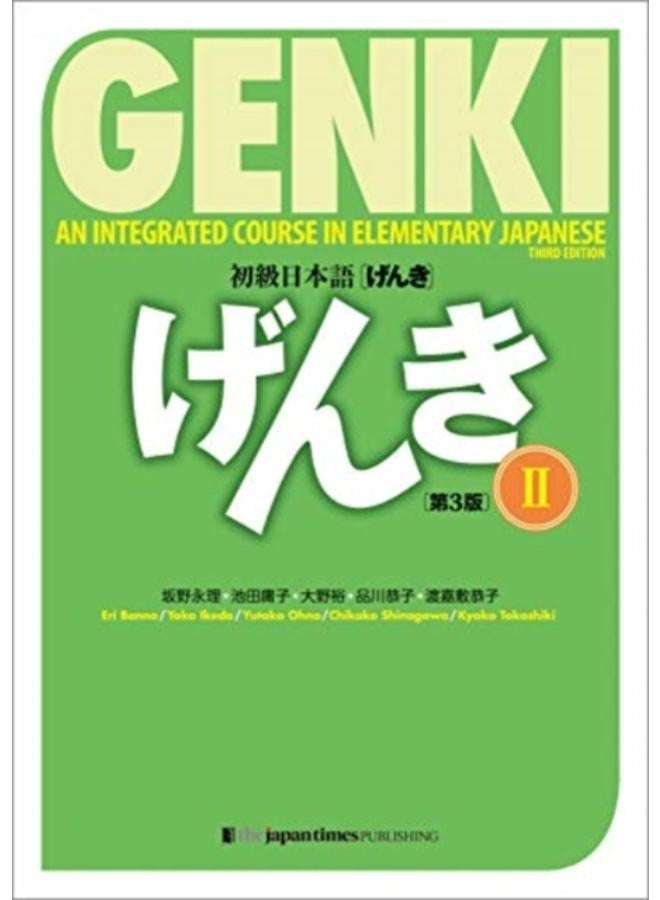 Genki : An Integrated Course in Elementary Japanese II Textbook