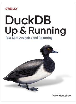 DuckDB: Up and Running : Fast Data Analytics and Reporting - pzsku/Z4A7CAC4A7ED742C7EEAEZ/45/_/1741166456/458128c5-acc4-4fcd-97f6-f3c85000de1d