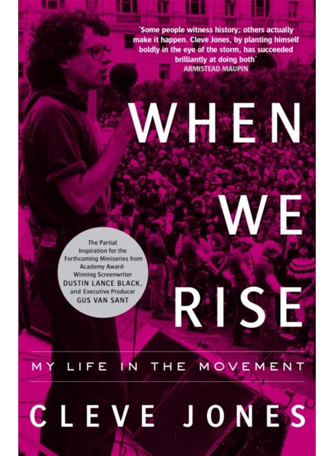 When We Rise : My Life in the Movement 