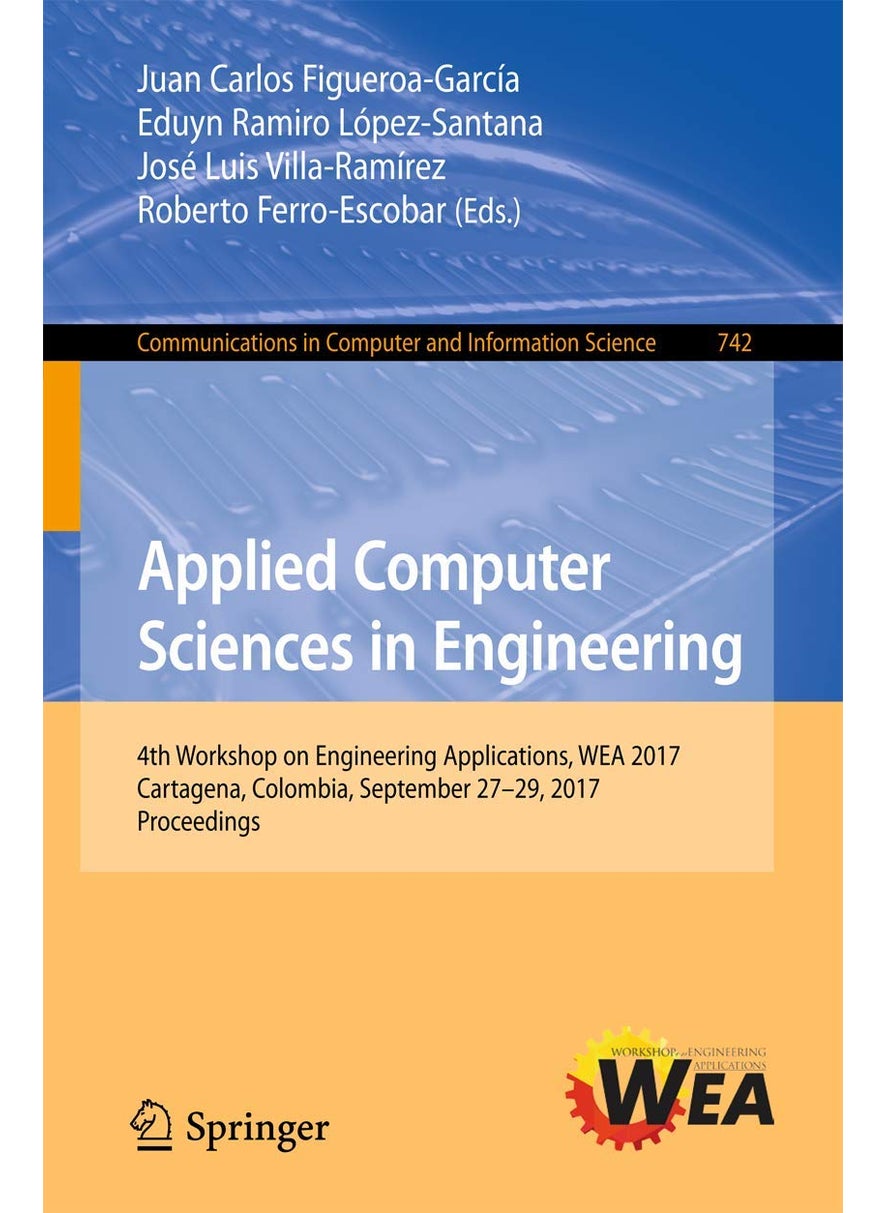 Applied Computer Sciences in Engineering: 4th Workshop on Engineering Applications, WEA 2017, Cartagena, Colombia, September 27-29, 2017, Proceedings 