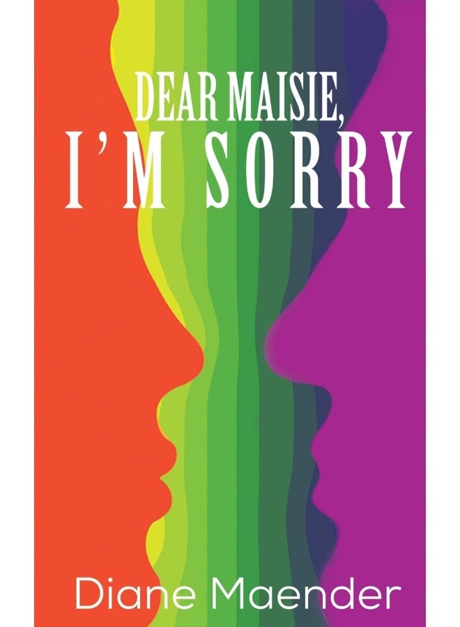 Austin Macauley Publishers Dear Maisie, I'm Sorry