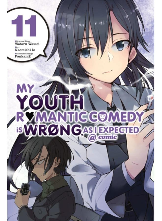 My Youth Romantic Comedy is Wrong, As I Expected @ comic, Vol. 11 (manga)
