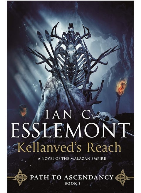 Kellanved's Reach: Path to Ascendancy, Book 3 (A Novel of the Malazan Empire)