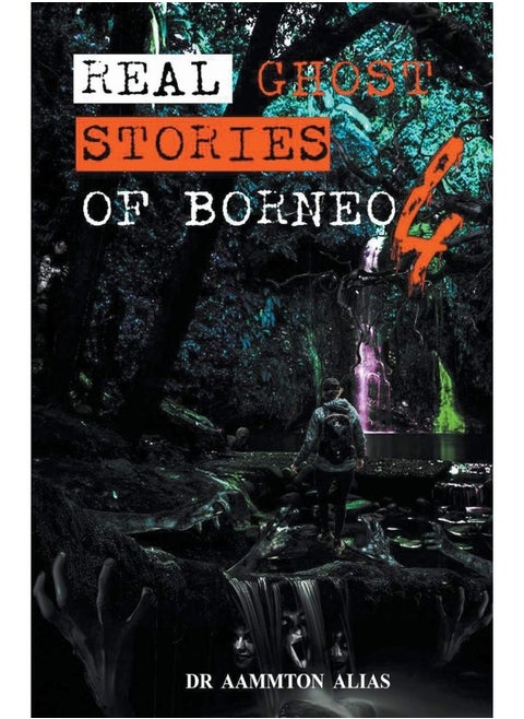 Real Ghost Stories of Borneo 4