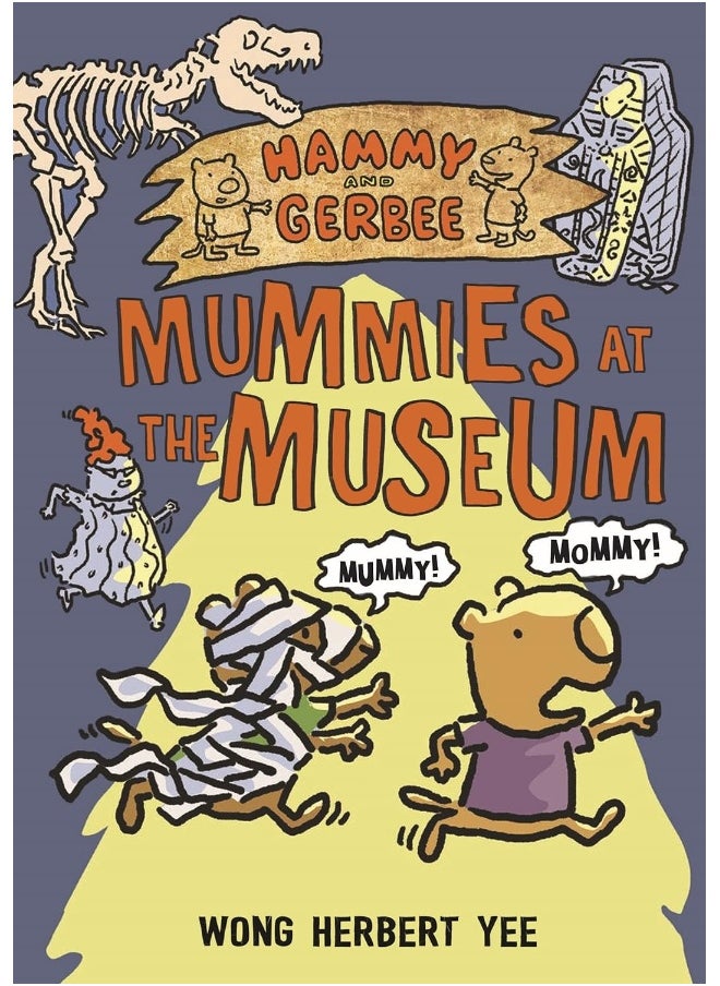Hammy and Gerbee: Mummies at the Museum 