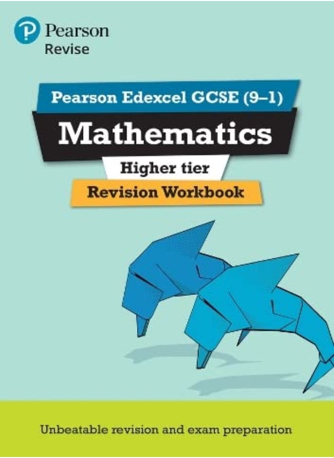 Pearson Edexcel GCSE (9-1) Mathematics Higher tier Revision Workbook: Catch-up and revise