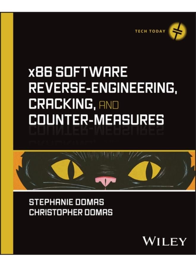 x86 Software Reverse-Engineering, Cracking, and Counter-Measures 