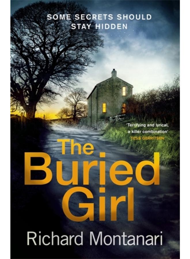 The Buried Girl : The most chilling psychological thriller you'll read all year 