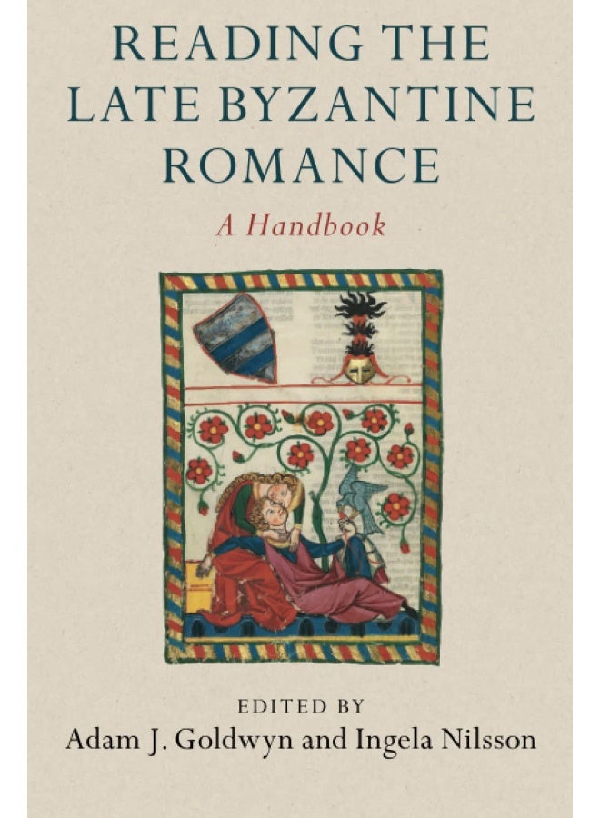 Reading the Late Byzantine Romance: A Handbook  - Image 1