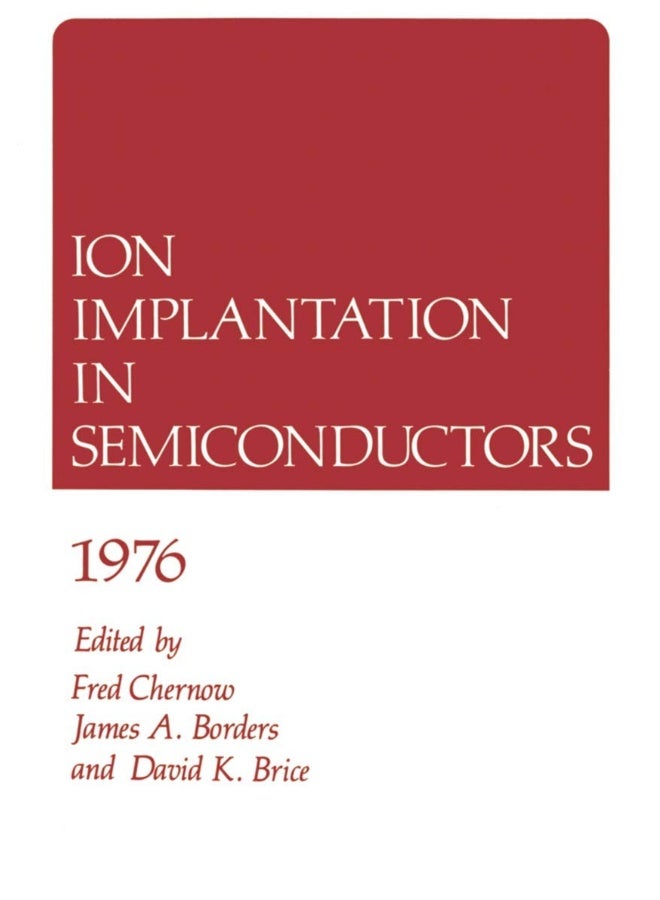 Ion Implantation in Semiconductors 1976 