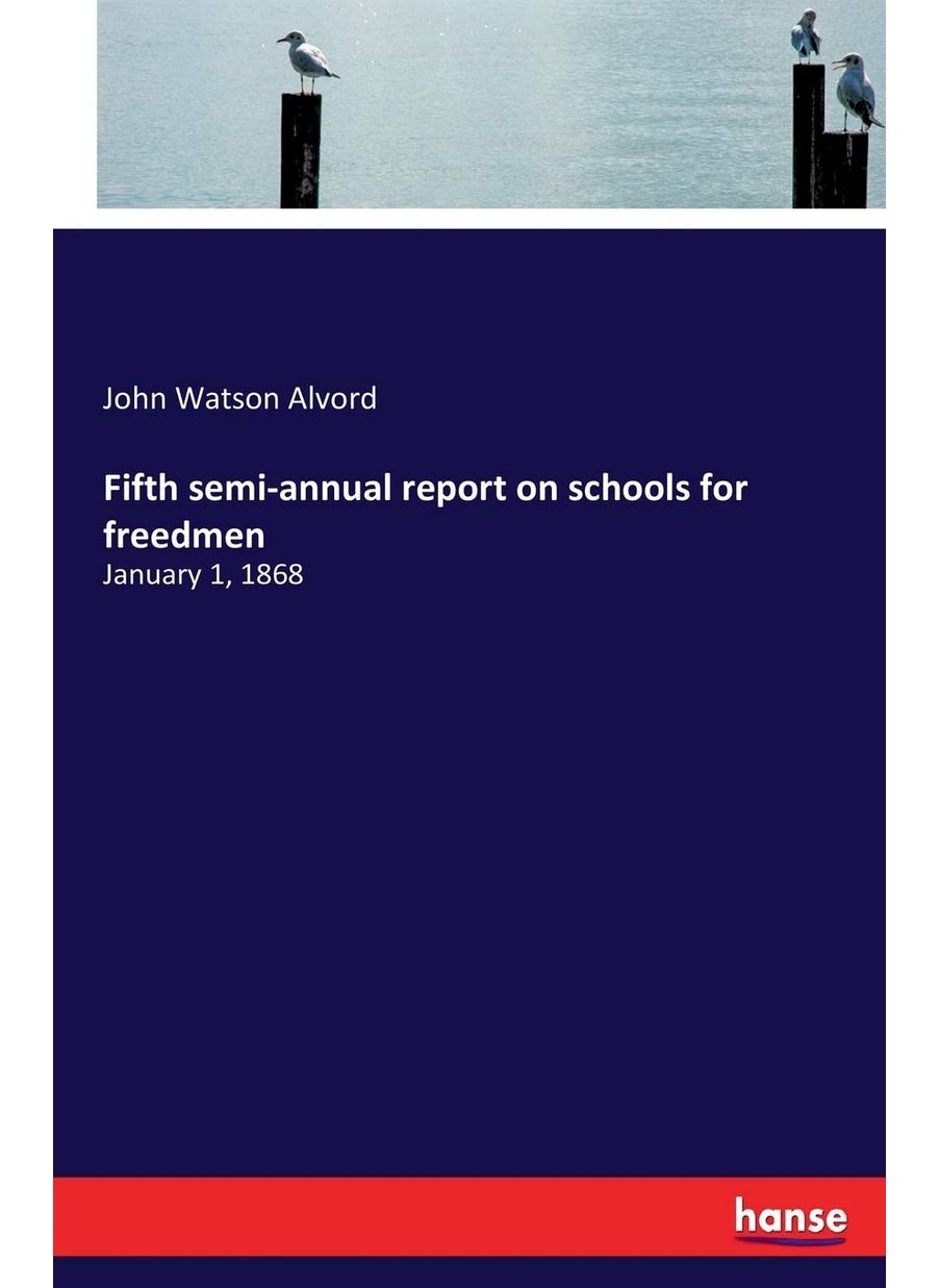 Fifth semi-annual report on schools for freedmen: January 1, 1868  - Image 1