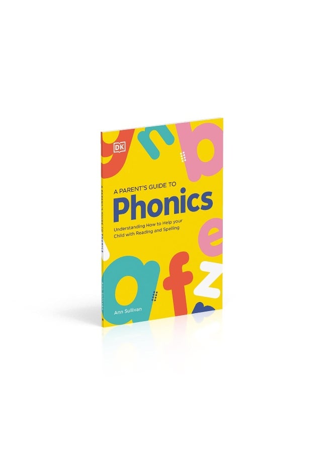 DK Super Phonics A Parent's Guide to Phonics: Understanding How to Help Your Child with Reading and Spelling  - Image 2