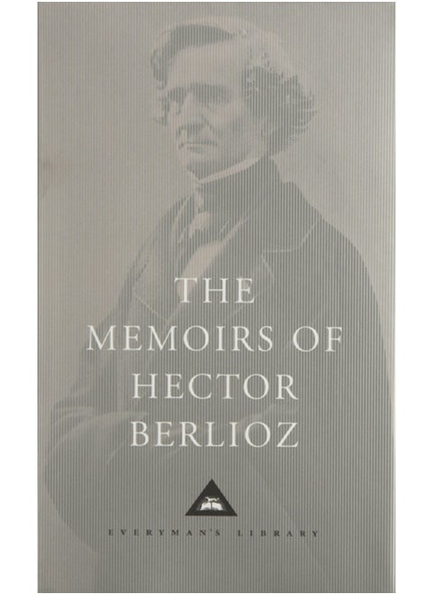 The Memoirs of Hector Berlioz