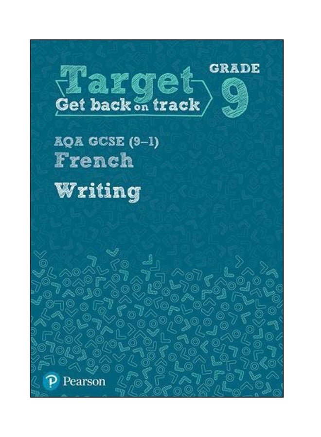 Target Grade 9 AQA GCSE (9-1) French Writing