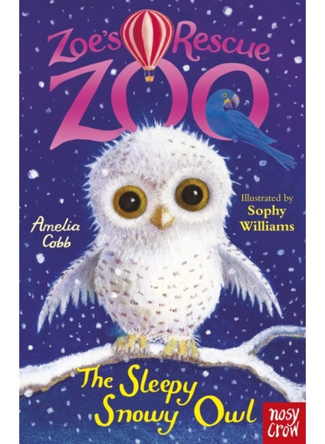 Zoe s Rescue Zoo The Sleepy Snowy Owl - Paperback