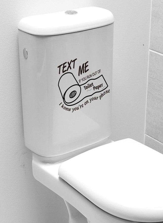 ADECNS Text Me If You Run Out of Toilet Paper I Know You're On Your Phone Toilet Seat Decal Vinyl Bathroom Art Decor (Black01) - Image 5