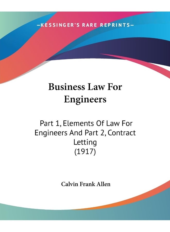 null - Business Law For Engineers: Part 1, Elements Of Law For Engineers And Part 2, Contract Letting (1917) - Image 1